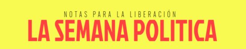 La Semana Política